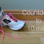 Countdown to 10 miles: Done!