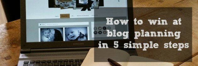 How to win at blog planning in 5 simple steps