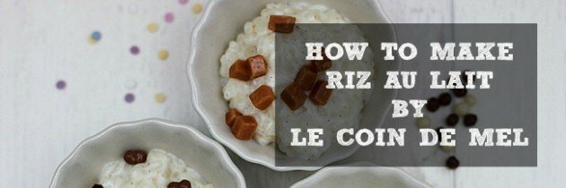 Guest post: How to make Riz au Lait